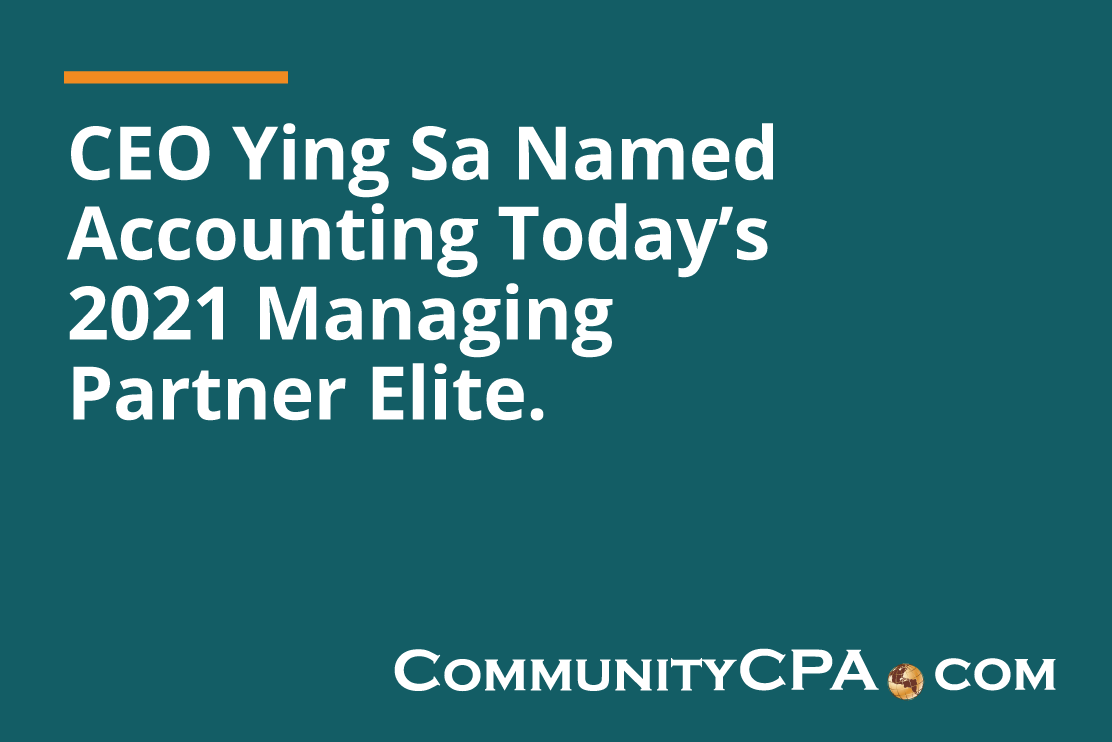 CEO Ying Sa Names Accounting Today's 2021 Managing Partner Elite